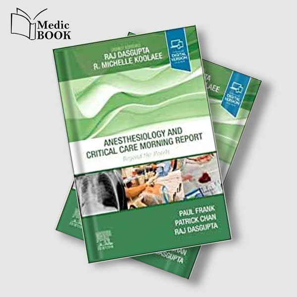 Anesthesiology-and-Critical-Care-Morning-Report-Beyond-the-Pearls Anesthesiology and Critical Care Morning Report Beyond the Pearls