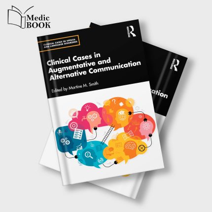Clinical Cases in Augmentative and Alternative Communication (Clinical Cases in Speech and Language Disorders) (Original PDF from Publisher)