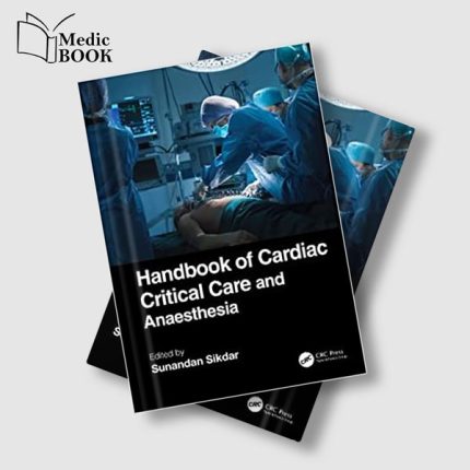 Handbook of Cardiac Critical Care and Anaesthesia (Original PDF from Publisher)